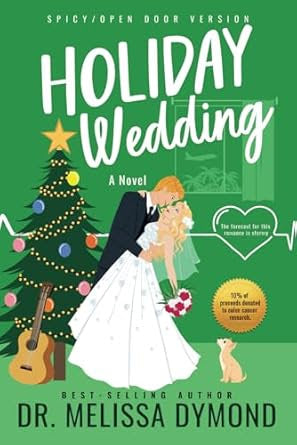 Holiday Wedding by Dr. Melissa Dymond