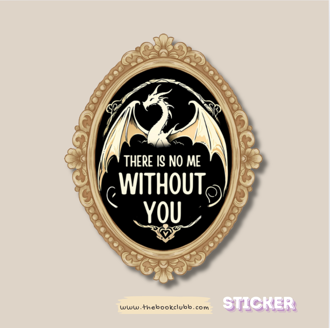 There is no me without you sticker