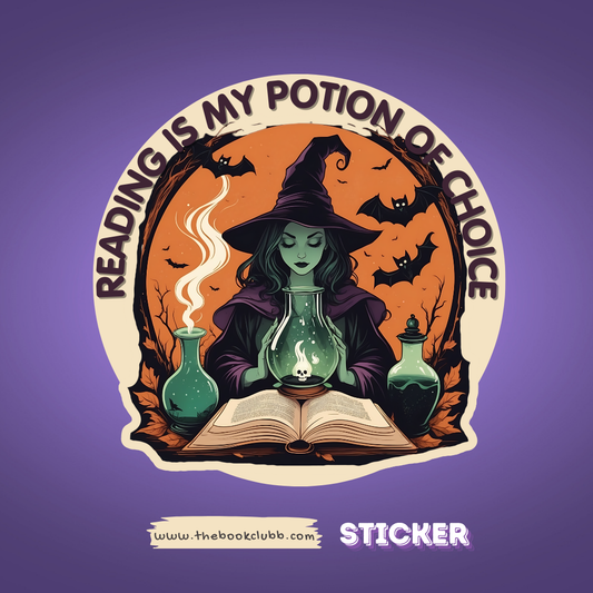 Reading is my potion of choice sticker